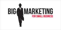 BIG Marketing for Small Business