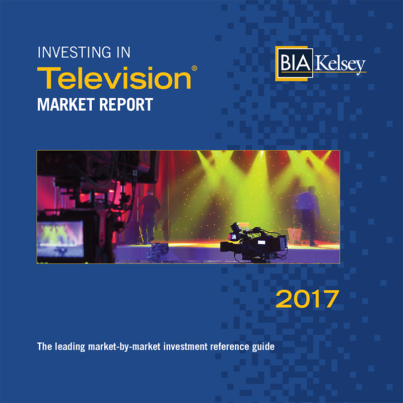 BIA-InvestingIn-TV-Market-Report-Q12017