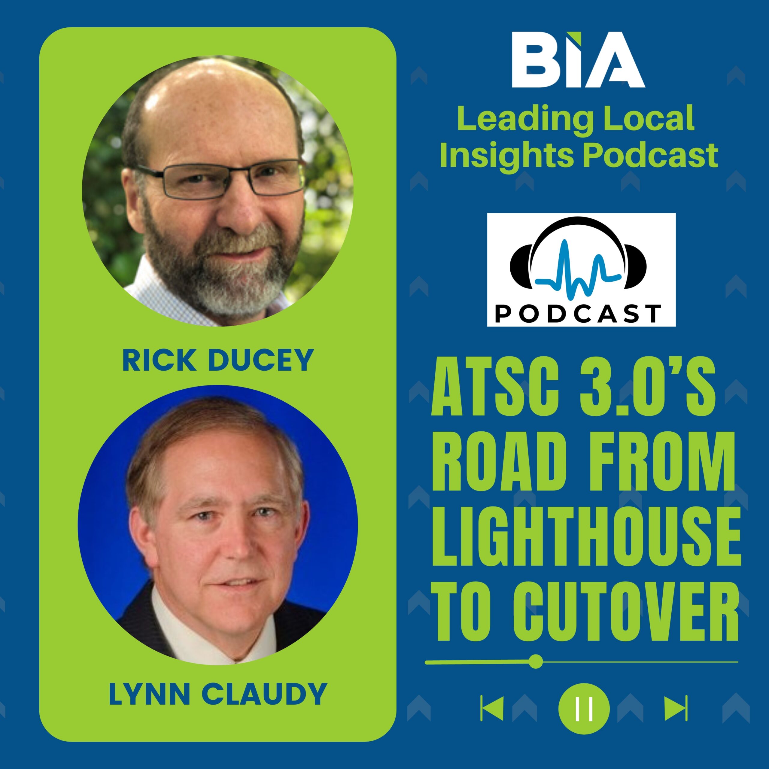 ATSC 3.0’s Road from Lighthouse to Cutover: Discussion with NAB’s Lynn Claudy on Leading Local Insights Podcast